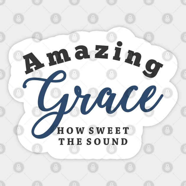 Amazing Grace! Sticker by variantees